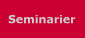 Seminarier